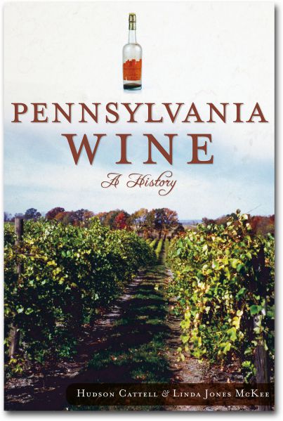 Pennsylvania Wine: A History