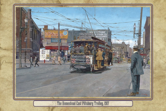 Homestead East Pittsburgh Trolley - 1917 (Poster) | Fritz Keck