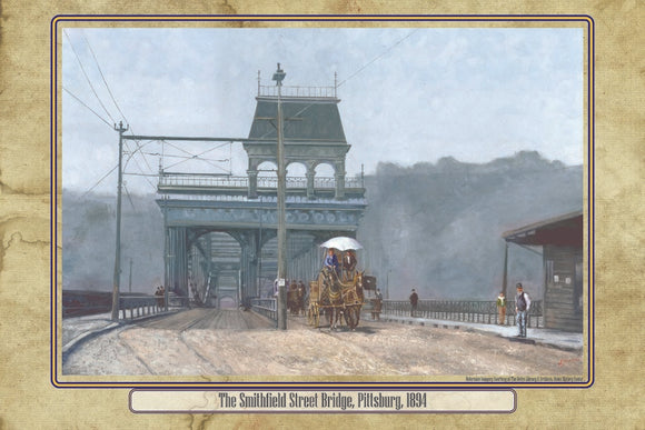 Smithfield Street Bridge - 1894 (Poster) | Fritz Keck